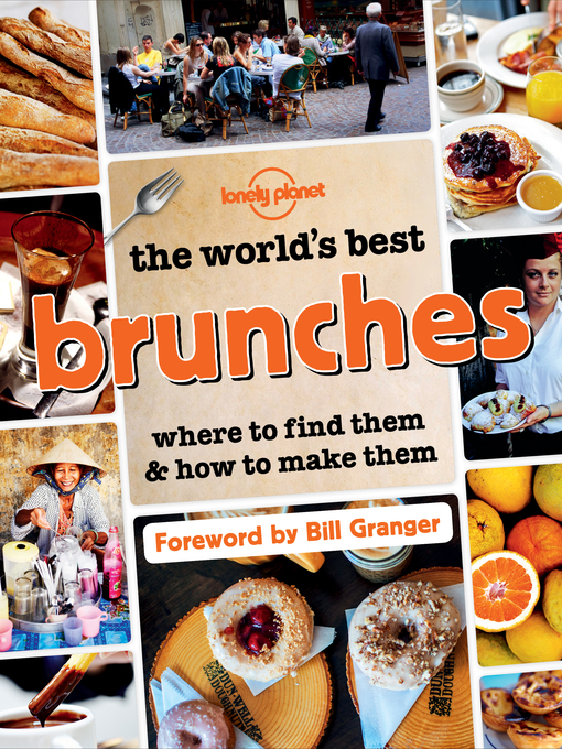 Title details for The World's Best Brunches by Lonely Planet Food - Available